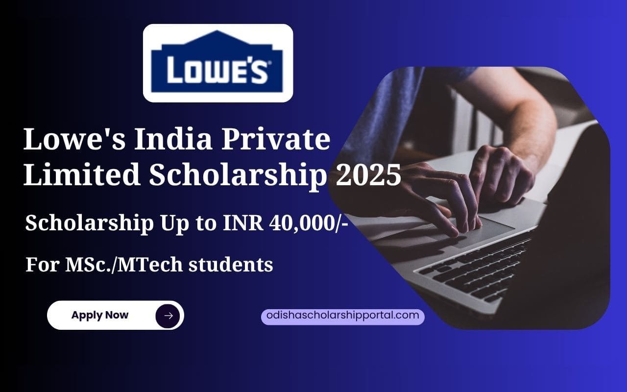 Lowe's India Private Limited MTech/MSc scholarship 2025